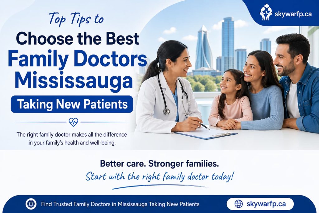 Family Doctors Mississauga Taking New Patients